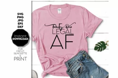 21th Birthday SVG Shirt Gift Legal AF SVG Birthday Drip Product Image 2