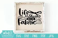 Funny Sewing SVG - Life Is Short Buy The Fabric SVG Product Image 6