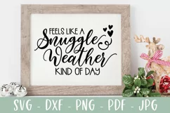 Winter Saying SVG, Snuggle Weather Quote, Seasonal SVG Product Image 2