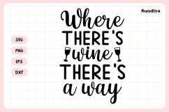 Wine Glass Quote SVG | Where There&#039;s Wine, There&#039;s A Way Product Image 3