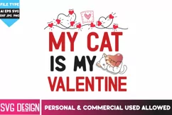 My Cat is my Valentine, Funny Valentine SVG, Hand Lettered Product Image 1