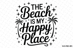 The Beach is my happy place svg | Summer Svg | Svg Cut Files Product Image 1
