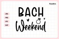 Bachelorette Party Saying SVG | Bach Weekend Product Image 3