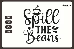 Coaster Quote SVG | Coffee Saying - Spill The Beans Product Image 3