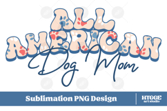 American Dog Mom 4th of July USA Paw DTF PNG Sublimation Product Image 1