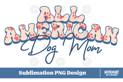 American Dog Mom 4th of July USA Paw DTF PNG Sublimation Product Image 1
