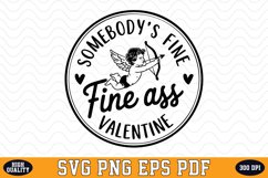 Somebody&#039;s Fine Ass Valentine Day SVG | SVG Cut files Product Image 1