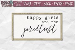 Happy Girls Are The Prettiest SVG, Wood Sign SVG Product Image 1