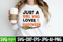 Just a Girl Who Loves Halloween SVG Cut File,Halloween SVG Product Image 1