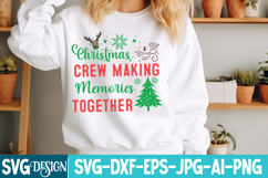 Christmas Crew Making Memories Together Svg,Christmas svg Product Image 2