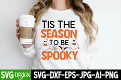 Tis The Season To be Spooky SVG Cut File,Halloween SVGDesign Product Image 1