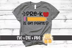 Pre-K Is On Point - First Day of School SVG PNG DXF Files Product Image 1
