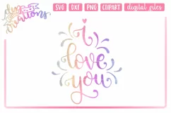 I Love You - Hand lettered SVG, DXF, PNG hand lettered Product Image 1