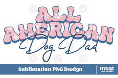 American Dog Dad 4th of July USA Paw DTF PNG Sublimation Product Image 1