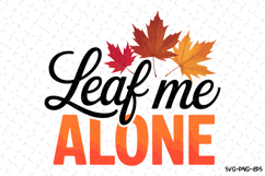 Leaf me Alone Svg | Halloween Svg | Svg Cut Files Product Image 1