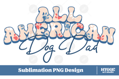 American Dog Dad 4th of July USA Paw DTF PNG Sublimation Product Image 1