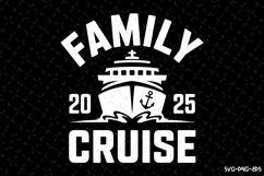 Family Cruise 2025 SVG Design | Summer | SVG Cut files Product Image 1