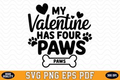 My Valentine Has Four Paws SVG | SVG Cut files Product Image 1