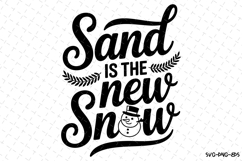Sand is the new snow Svg | Christmas Svg | Svg Cut Files Product Image 1