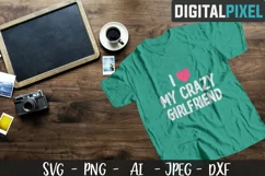 I Love My Crazy Boyfriend / Girlfriend SVG PNG DXF Crafters Product Image 4
