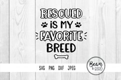 Rescued is my Favorite Breed Pet Cut Files Product Image 1