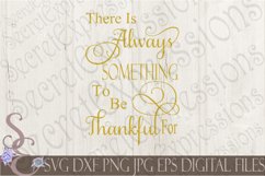 There is Always Something To Be Thankful For Product Image 1