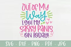 I Got My Sassy Pants On Today | Funny SVG | For Girls Product Image 2