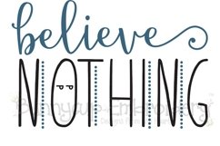 Believe Nothing April 1 - SVG, Clipart, Printable Product Image 2