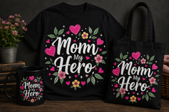 Mom My Hero PNG | Mother’s Day Floral Heart Design Product Image 1
