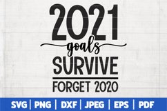 2021 Goals Survive Forget 2020 SVG, 2021 SVG Cut File Product Image 1