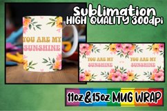 Bright dreams 11oz 15oz sublimation wrap, Flower Quote Product Image 1