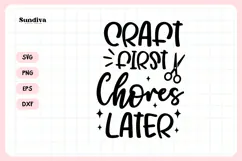 Funny Crafting Quote SVG For Crafter | Chores Later Product Image 3