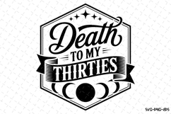 Death to my Thirties Svg | Halloween Svg | Svg Cut Files Product Image 1