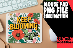 Sweet MOUSE PAD Magical Design, Flower Quote Product Image 1