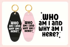 Funny Sarcastic Motel Keychain SVG | Who Am I Product Image 3