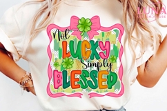 Not Lucky Simply Blessed png,Coquette St Patrick's Day PNG Product Image 1