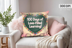100 days of school Pillow Design, Teacher PNG Sublimation Product Image 1