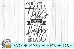 Give Us This Day Our Daily Bread SVG DXF PNG EPS Product Image 2
