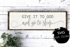 Give It To God And Go to Sleep Svg, Bible Quote, Re Product Image 1