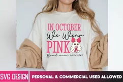 In October We Wear Pink - Breast Cancer Awareness SVG Product Image 3