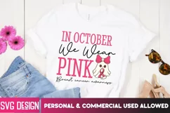 In October We Wear Pink - Breast Cancer Awareness SVG Product Image 2