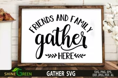 Gather SVG - Friends and Family Gather Here Farmhouse Sign Product Image 1