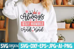 Always Stay Humble And Kind SVG / Sarcastic svg,Funny svg Product Image 3