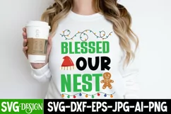 Blessed Our Nest SVG Cut File,Blessed Our Nest SVG Design Product Image 1