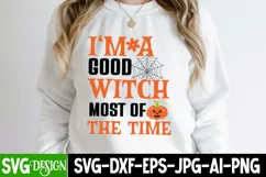 I'm Good Witch Most of The time SVG Cut File,Halloween SVG Product Image 3