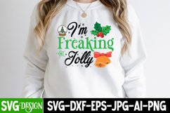 I'm Freaking Jolly SVG Cut File , Christmas SVG Quotes Product Image 1