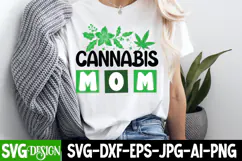 Cannabis Mom SVG Cut File, Weed SVG Cut File | Marijuana SVG Product Image 2