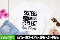 Sisters Are The Perfect Best Friends SVG | Sarcastic Design Product Image 1