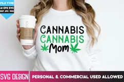 Cannabis Mom SVG Cut File, Weed SVG Cut File,Cannabis Quotes Product Image 1