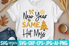 New Year Same Hot Mess SVG Cut File , New year SVG Cut File Product Image 1